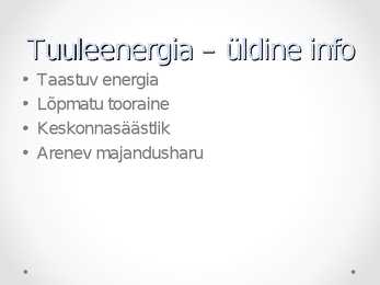 Energia tootmise eri võimalused Eestis #14
