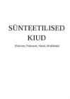 SÜNTEETILISED KIUD