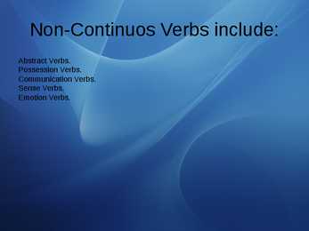 NON-Continuous Verbs #3