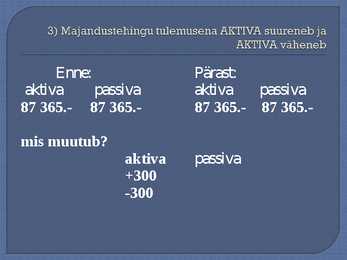 Bilanss - aktiva ja passiva #14