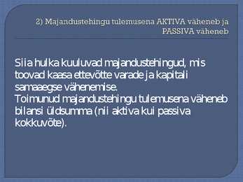 Bilanss - aktiva ja passiva #9