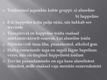 Toitude happelisus #2