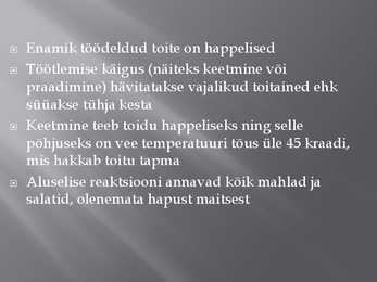Toitude happelisus #3
