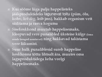 Toitude happelisus #6