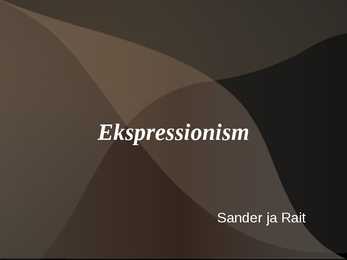 Ekspressionism