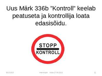 Liiklusmärkide tähendused #11