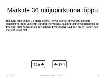 Liiklusmärkide tähendused #14