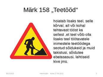 Liiklusmärkide tähendused #3
