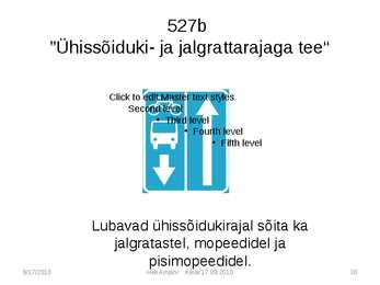 Liiklusmärkide tähendused #30
