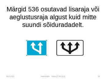 Liiklusmärkide tähendused #34
