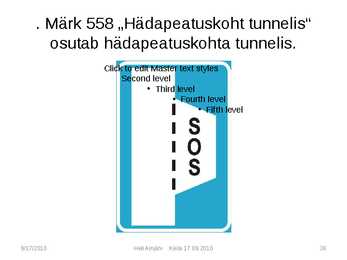 Liiklusmärkide tähendused #36
