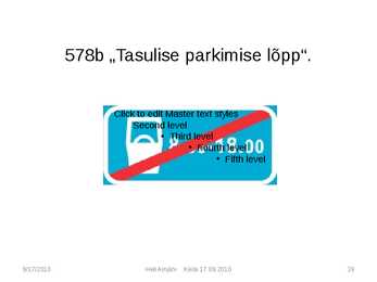 Liiklusmärkide tähendused #39