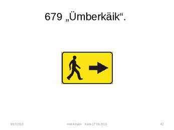 Liiklusmärkide tähendused #42