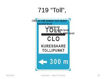 Liiklusmärkide tähendused #45