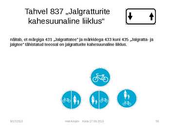 Liiklusmärkide tähendused #56