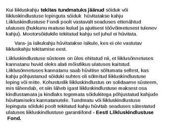 Sõiduki ja liiklus kindlustus #6