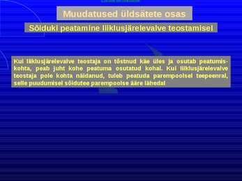 Uue LS muudatused liiklusreeglid 31 08 2010 #11