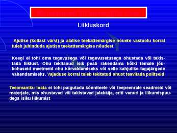 Uue LS muudatused liiklusreeglid 31 08 2010 #14