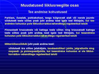 Uue LS muudatused liiklusreeglid 31 08 2010 #17