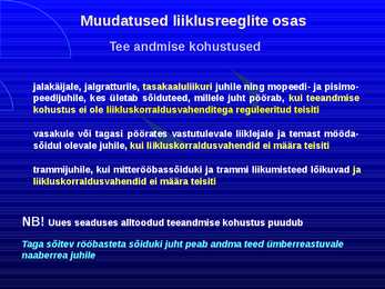 Uue LS muudatused liiklusreeglid 31 08 2010 #18