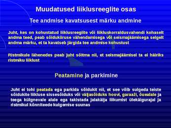 Uue LS muudatused liiklusreeglid 31 08 2010 #19