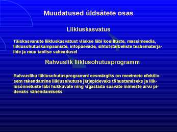Uue LS muudatused liiklusreeglid 31 08 2010 #3