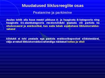 Uue LS muudatused liiklusreeglid 31 08 2010 #21