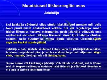 Uue LS muudatused liiklusreeglid 31 08 2010 #27