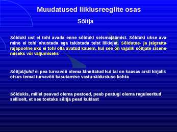 Uue LS muudatused liiklusreeglid 31 08 2010 #28