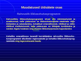 Uue LS muudatused liiklusreeglid 31 08 2010 #4