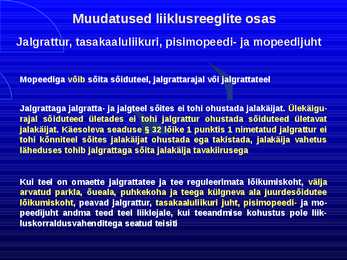 Uue LS muudatused liiklusreeglid 31 08 2010 #31