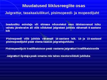 Uue LS muudatused liiklusreeglid 31 08 2010 #34