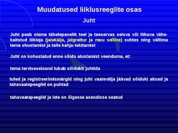 Uue LS muudatused liiklusreeglid 31 08 2010 #36