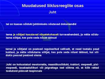 Uue LS muudatused liiklusreeglid 31 08 2010 #37