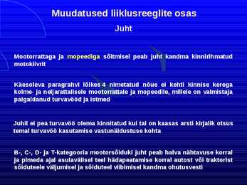 Uue LS muudatused liiklusreeglid 31 08 2010 #38
