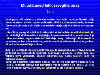 Uue LS muudatused liiklusreeglid 31 08 2010 #39