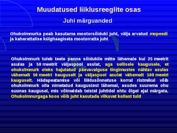 Uue LS muudatused liiklusreeglid 31 08 2010 #49
