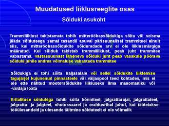 Uue LS muudatused liiklusreeglid 31 08 2010 #57
