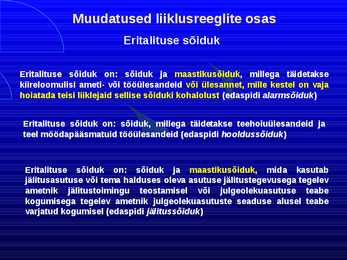 Uue LS muudatused liiklusreeglid 31 08 2010 #58