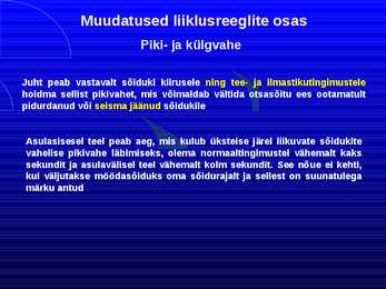 Uue LS muudatused liiklusreeglid 31 08 2010 #59