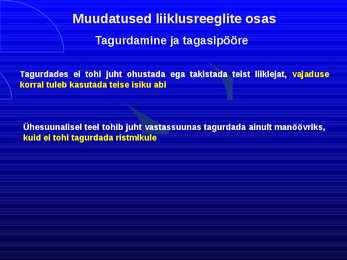 Uue LS muudatused liiklusreeglid 31 08 2010 #62