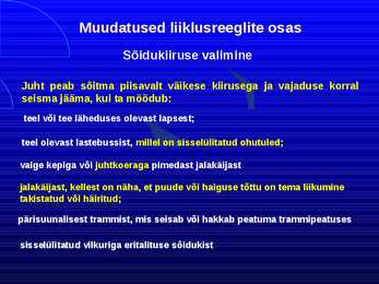 Uue LS muudatused liiklusreeglid 31 08 2010 #64