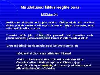 Uue LS muudatused liiklusreeglid 31 08 2010 #66
