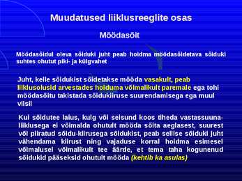 Uue LS muudatused liiklusreeglid 31 08 2010 #68