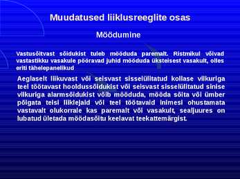 Uue LS muudatused liiklusreeglid 31 08 2010 #69