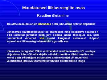 Uue LS muudatused liiklusreeglid 31 08 2010 #72