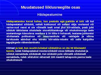 Uue LS muudatused liiklusreeglid 31 08 2010 #73