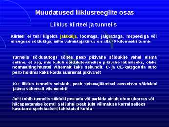 Uue LS muudatused liiklusreeglid 31 08 2010 #76