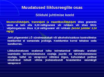 Uue LS muudatused liiklusreeglid 31 08 2010 #78