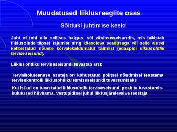 Uue LS muudatused liiklusreeglid 31 08 2010 #79